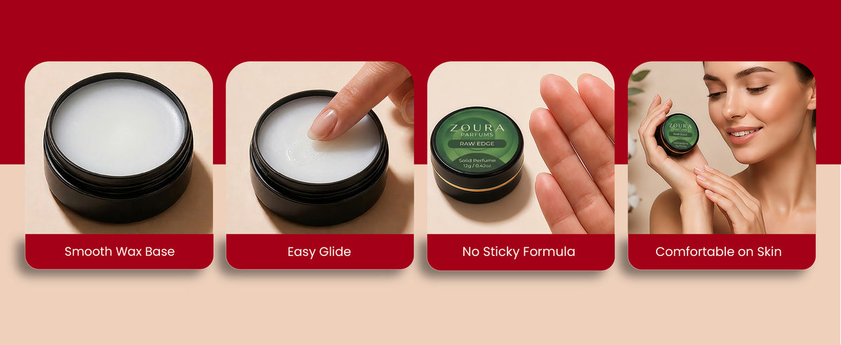Zoura Raw Edge Solid Perfume texture and application features — smooth wax base, easy glide, no sticky formula, comfortable on skin